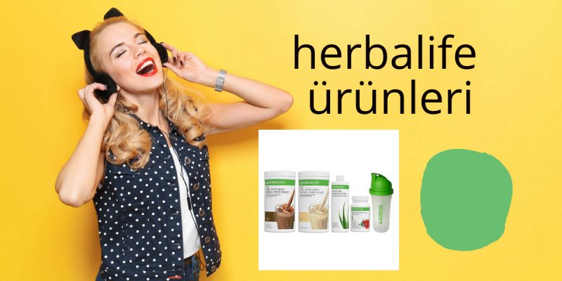 HERBALİFE ÜRÜNLERİ VE HERBALİFE SHAKE KULLANIM
